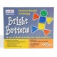Bright Buttons